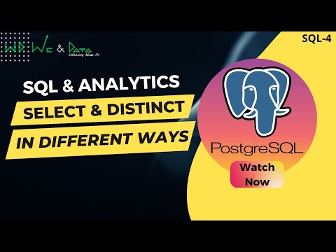 Select & Distinct in SQL in different ways || English || SQL-4 || Explained || We & Data