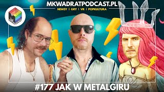 MKwadrat #177 - Jak w Metalgiru: Plane Accident, Budget Cuts Ultimate, Kos, Bracia ze stali, Drive