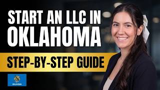 How To Start An LLC In Oklahoma (Step-by-Step Guide)