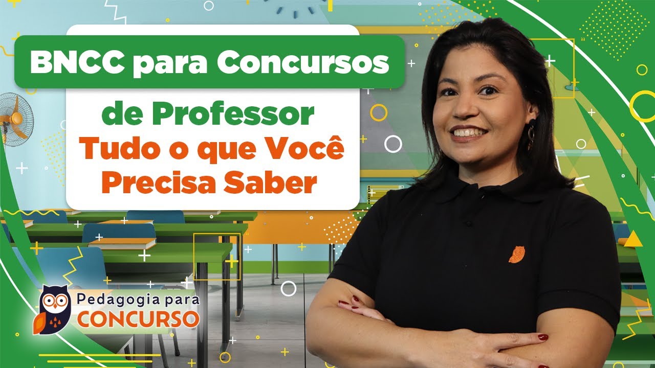 BNCC para Concursos de Professor 2025 - Tudo o que Você Precisa Saber | Pedagogia para Concurso