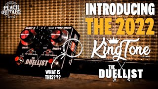 Introducing...The King Tone Duellist 2022 Edition | Our First Impressions!