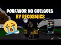 Porfavor no cuelgues parodia roblox  recosmics