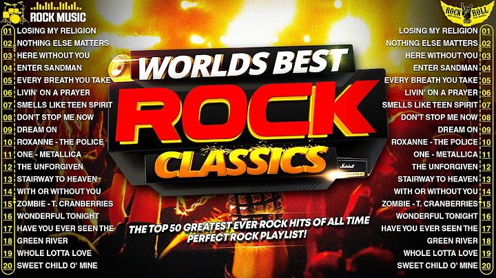 Top 100 Classic Rock Songs Of All Time - AC/DC, Pink Floyd, Eagles, Queen, Def Leppard, Bon Jovi, U2