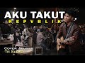 AKU TAKUT - REPVBLIK LIRIK LIVE AKUSTIK COVER BY TRI SUAKA