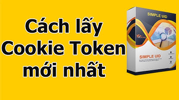 Hướng dẫn lấy Cookie Token mới nhất để đăng nhập phần mềm Simple UID, Simple Facebook