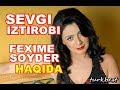 SEVGI IZTIROBI KAMOLNING ONASI FEXIME SOYDER HAQIDA MALUMOTLAR Mp3
