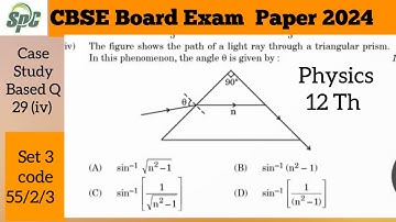 Q29 The figure shows the path of a light ray through a triangular prism . In this phenomenon,  the a