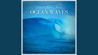 Natural White Noise: Ocean Waves, Pt. 26