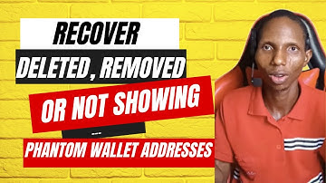 How To Recover Deleted, Removed, or Not Showing Phantom Wallet Addresses on Solana