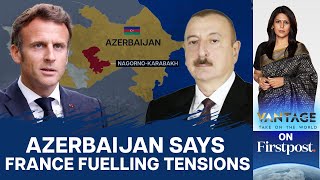 Azerbaijan: France Setting the Stage for Another War in the Caucasus | Vantage with Palki Sharma