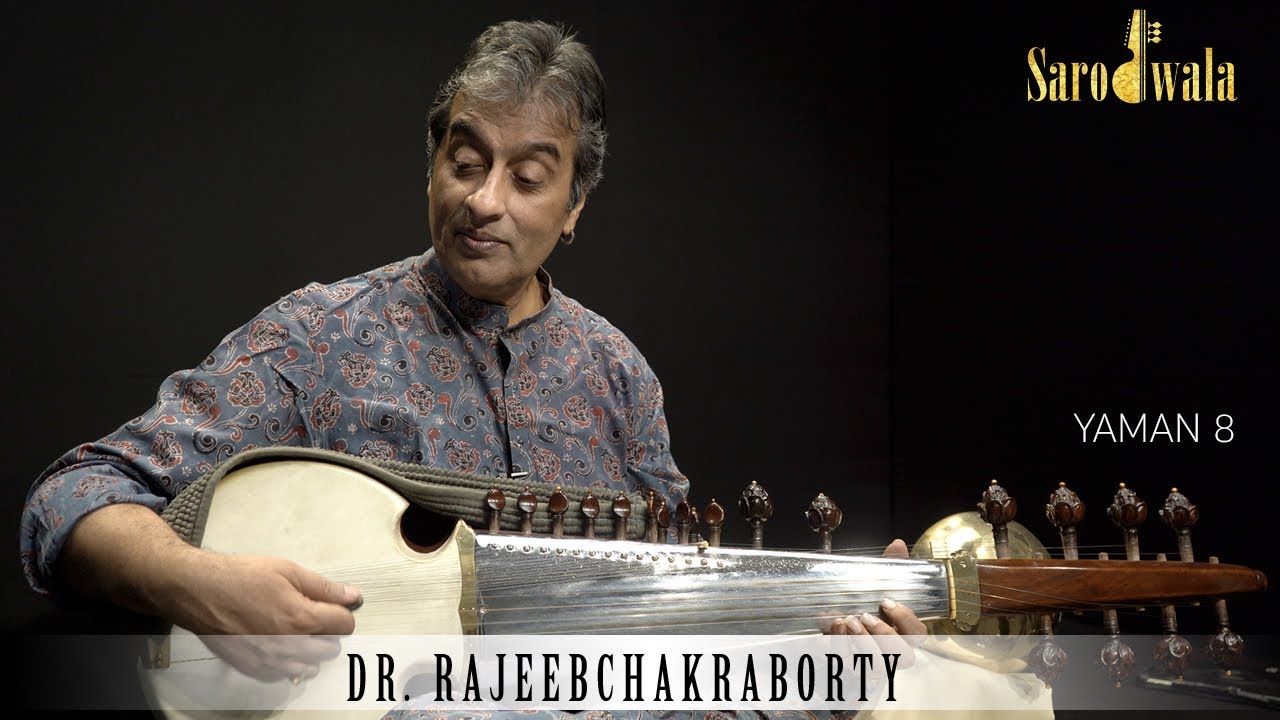 Sarodwala - Online Sarod Lessons | Dr. Rajeeb Chakraborty | Raaga Series |  "YAMAN 8"