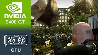 Hitman Absolution Gameplay GeForce 9400 GT