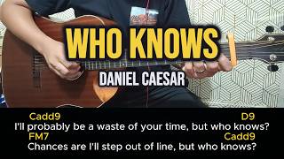Who Knows - Daniel Caesar | Easy Guitar Tutorial