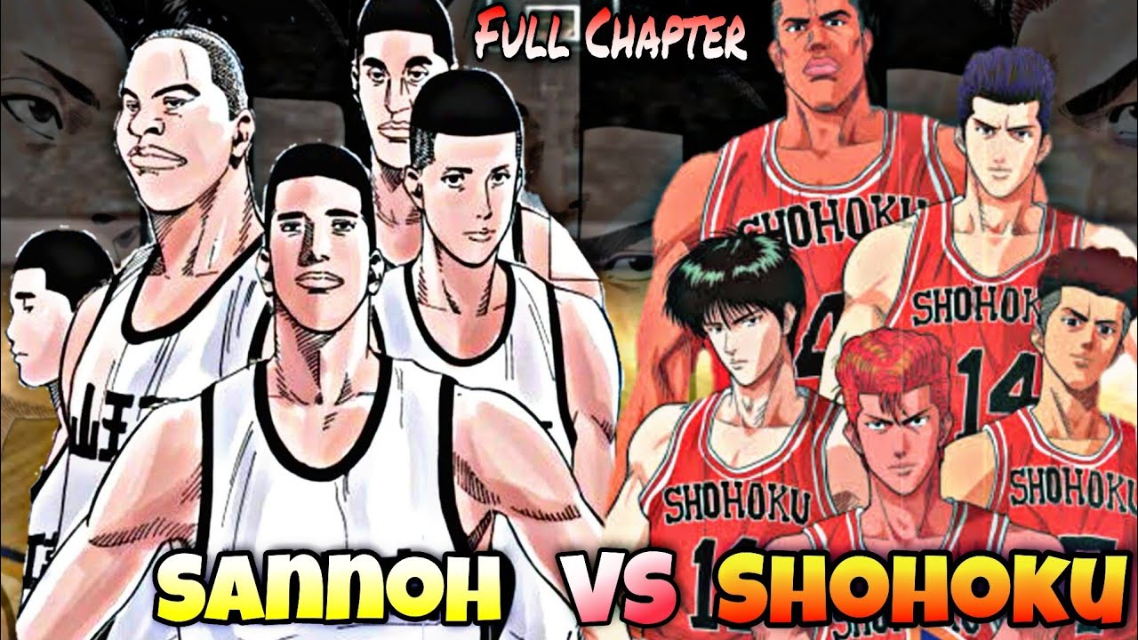 Shohoku Vs Sannoh Full Chapter - Best Fight Ever!! - youtube