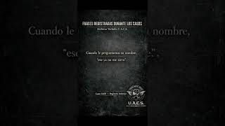 Frases Registradas Durante los Casos Parte 4 - Archivos Verbales U.A.C.S.