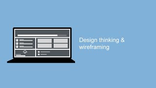 Design thinking and wireframing