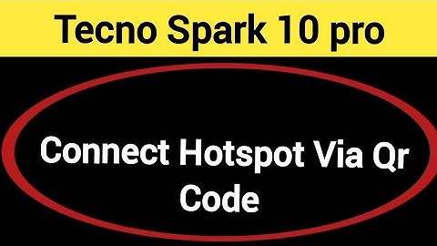 How to connect hotspot via QR code, Tecno Spark 10 pro me wireless internet connect kaise karen