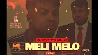 Download Lagu MELIMELO - Mackyyy freshman #1 (Official AUDIO music) #viral  MP3