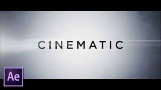Create Clean Cinematic Trailer Titles | After Effects Tutorial Create Clean Cinematic Trailer Titles | After Effects Tutorial