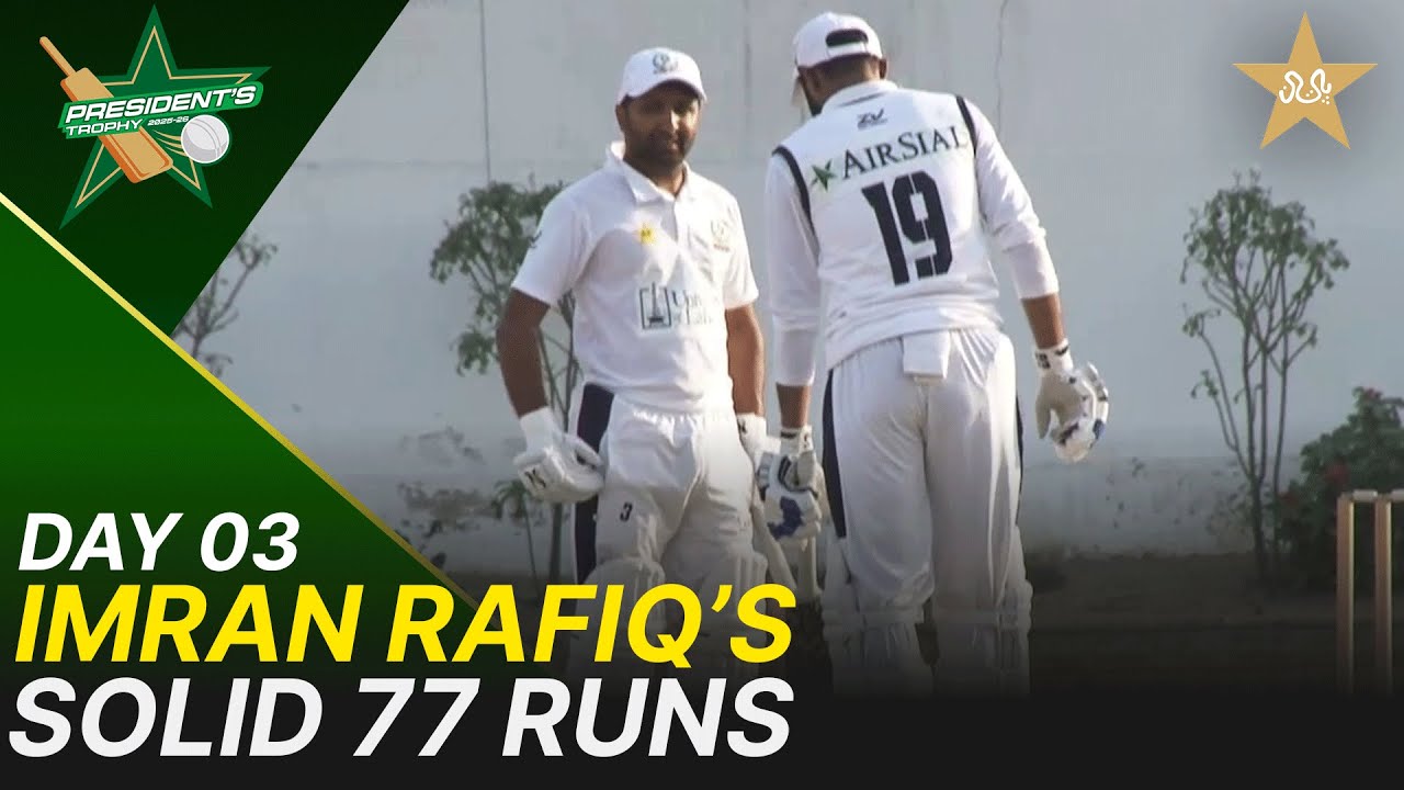 Imran Rafiq’s Solid 77 Runs | KRL vs OGDCL | President Trophy | 2025-26 ...