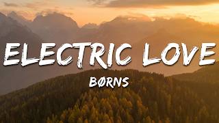 BØRNS - Electric Love (Lyrics)