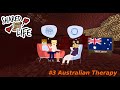 Shared Life ep.3 - Australian Therapy