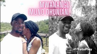 MWANANGU MUNO DHUNIANI (FULL SONG)