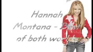 Hannah Montana Best Of Both Worlds - lyrics by: Miley Cyrus