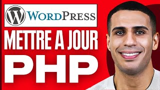 Comment Mettre A Jour PHP Sur Wordpress ( 2026 )
