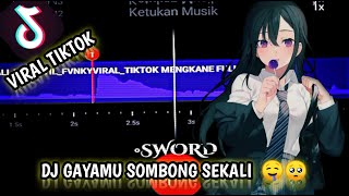 DJ GAYAMU ITU SOMBONG SEKALI 30 DETIK || STORY BEAT VN FULL BASS! 🎶🎵 VIRAL DI TIKTOK😦😩