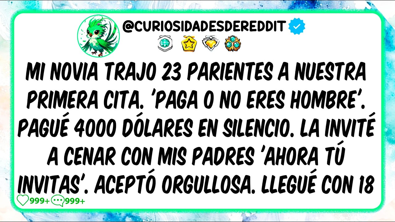 Mi novia trajo 23 parientes a nuestra primera cita. 'PAGA o No eres Hombre'. Pagué 4000 Dólares