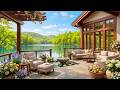 Serene Lakeside Retreat Jazz 🌿 Soft Jazz with Flowers and Peaceful Nature Ambience