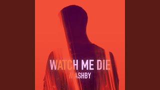 Watch Me Die (feat. ASHBY) chords
