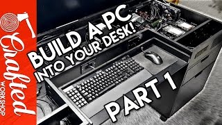 https://craftedworkshop.com/building-computer-desk-diy-desk-pc-part-1/ In this video, I show YOU how to build your own custom DIY 