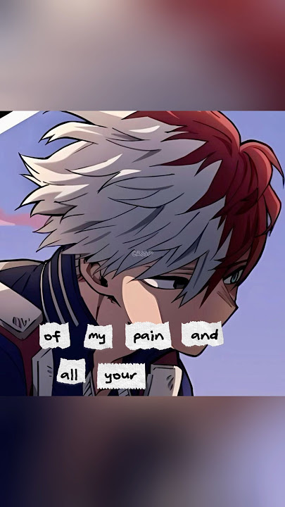 Todoroki | #love #music #newmusic #mhacommunity #anime #mha #mhaedit #myheroacademia #bnha #manga