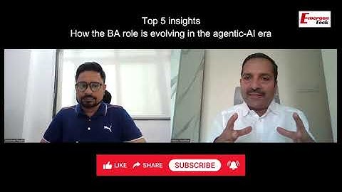 Top 5 insights in 2025-26: How the BA role is evolving in the agentic-AI era
