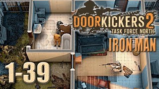 Door Kickers 2 - Nonstop War - Iron Man - Episode 39