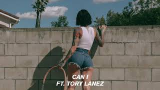 Kehlani Ft. Tory Lanez - Can I (Official Audio)