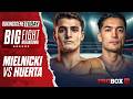 BIG FIGHT BREAKDOWN: Mielnicki vs Huerta on ProBox TV this Saturday