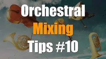 Orchestral Music Mixing Tips #10 - Dynamic EQ Workflow