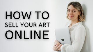 Tips to Sell Your Art | How to Sell Your Art Online