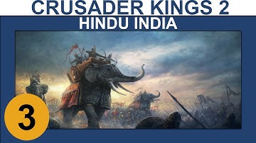 Crusader Kings 2: Conclave - Hindu India - Ep 3