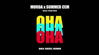 Summer Cem x Murda - OHA (Anıl Güzel Remix) Resimi