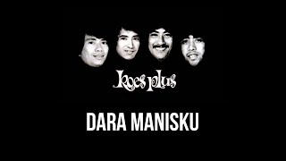 Koes Plus - Dara Manisku