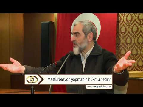 Mastürbasyon yapmak Günah Mı ? - Nureddin Yıldız