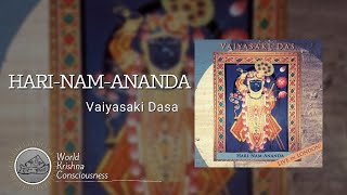 Hari Nam Ananda - Vaiyasaki Dasa