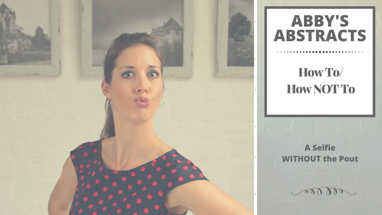 How to Selfie without the Pout