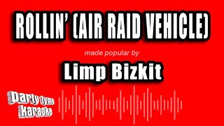 Limp Bizkit  Rollin air Raid Vehicle karaoke Version