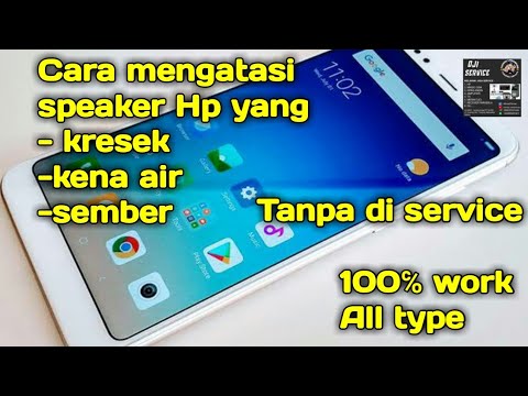 CARA MEMPERBAIKI SPEAKER HP YANG KRESEK KRESEK