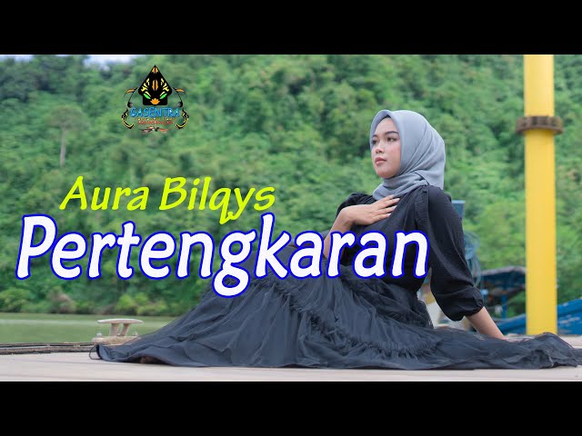 PERTENGKARAN - AURA BILQYS (Official Music Video Dangdut) class=